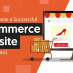 Ecommerce Website:The full guide to success in 2025